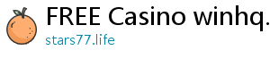 FREE Casino winhq.ph casino